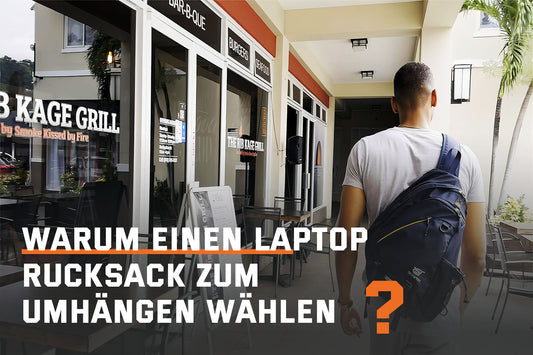 Warum einen Laptop-Rucksack zum Umhängen einer herkömmlichen Laptoptasche vorziehen?